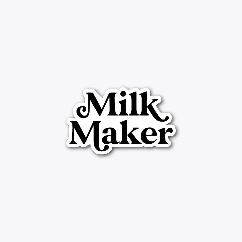 Milk Maker - decal