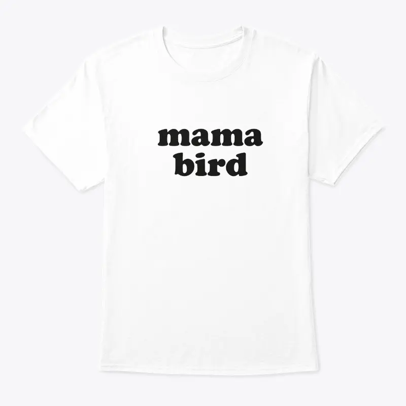 mama bird - light